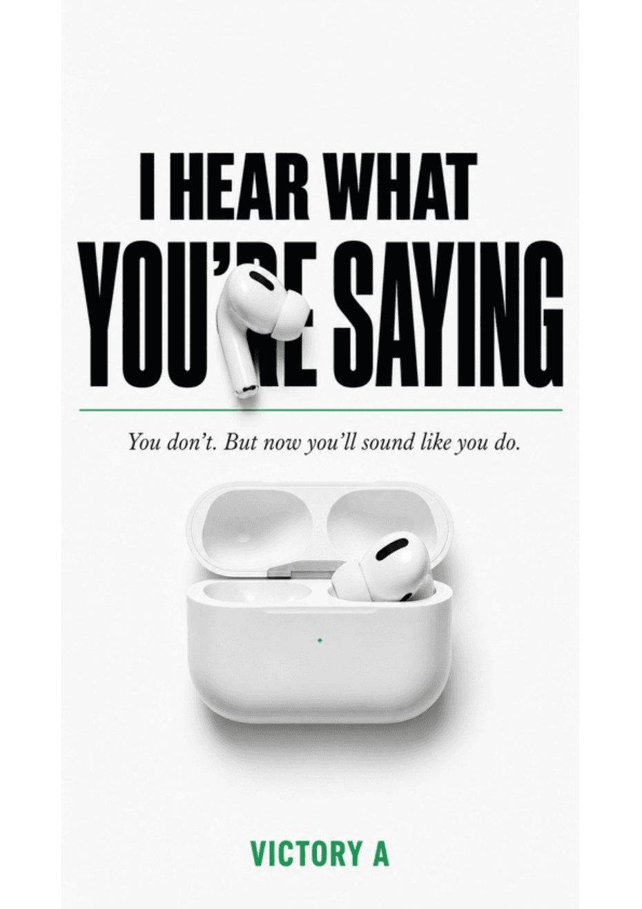 I Hear What You're Saying