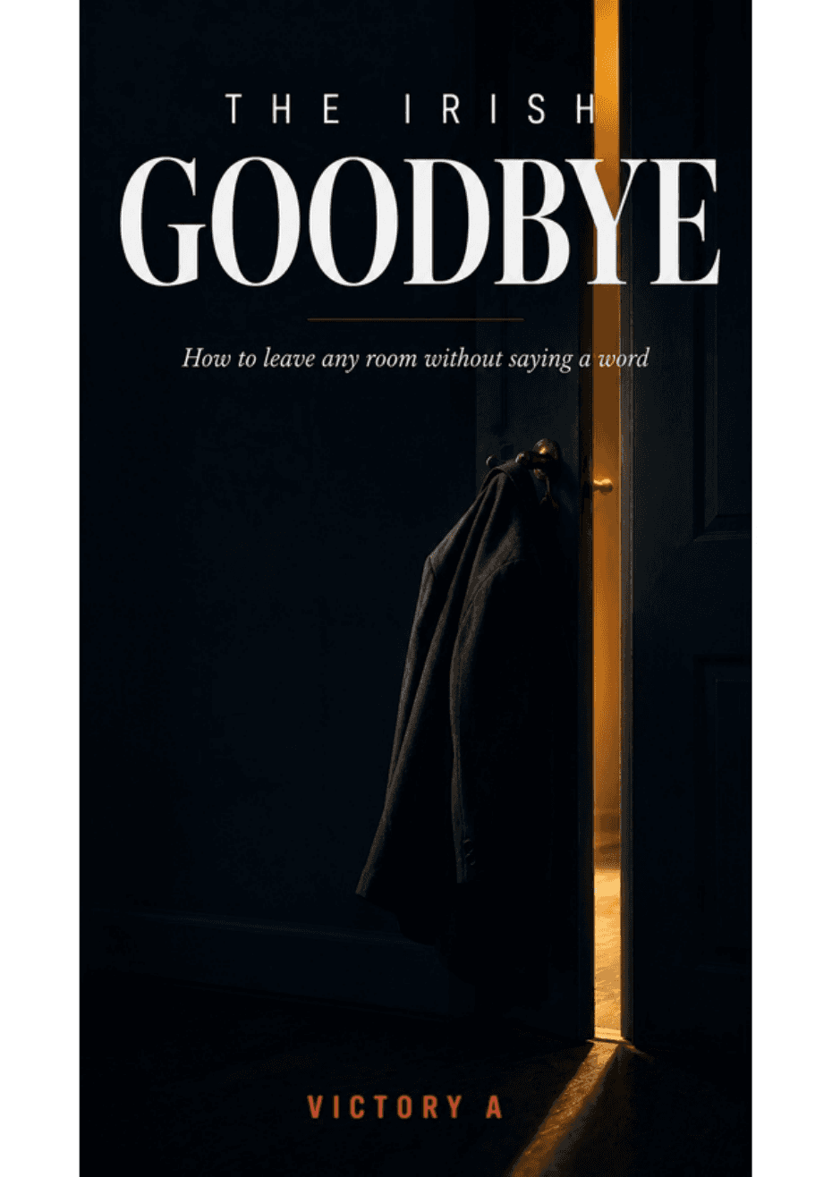 The Irish Goodbye